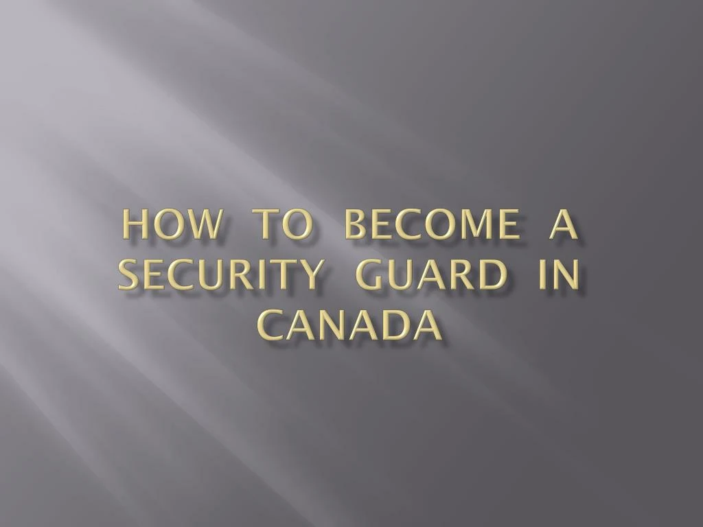 how to become a security guard in canada