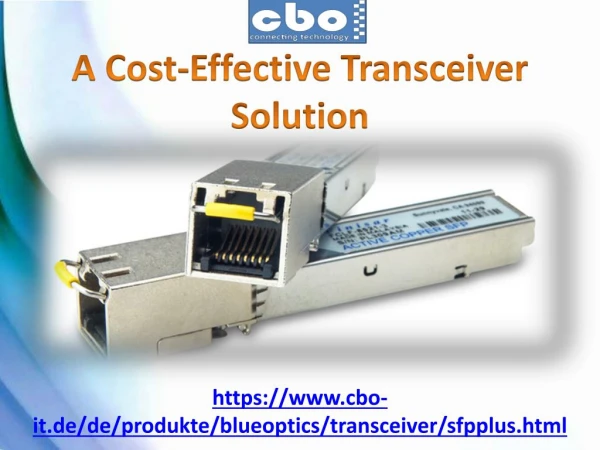 A Cost-Effective Transceiver Solution