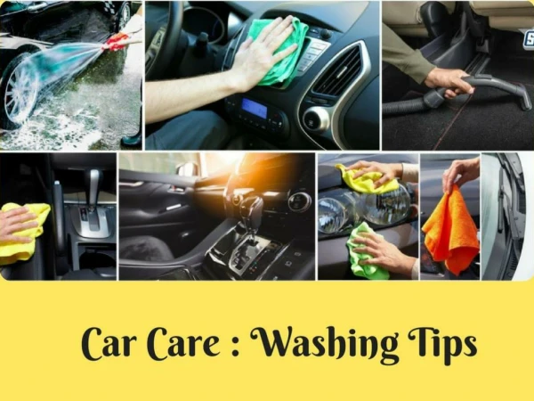 Find the Car Washing Care Tips At Any Car 4U
