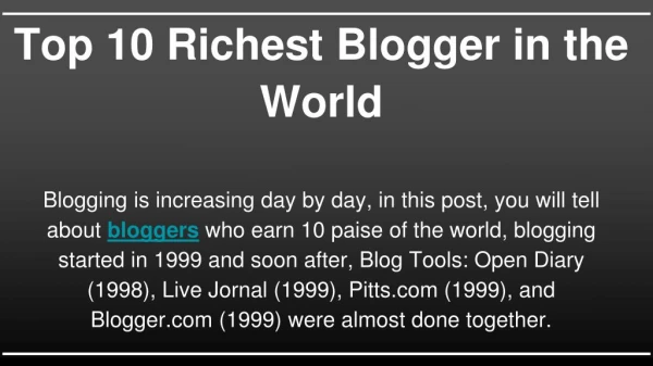 Top 10 Richest Blogger in the World | Newsifier