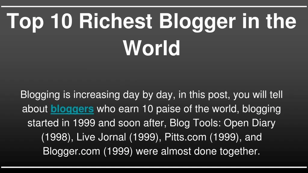 top 10 richest blogger in the world