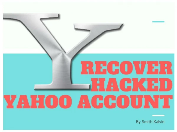 How To Recover Your Hacked Yahoo Account - 2018 | You Should Not Miss!!!