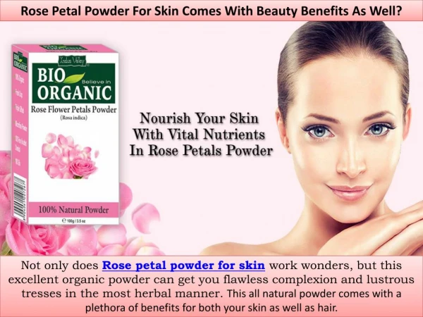 Rose Petal Powder For Skin Comes With Beauty Benefits | Indus Valley