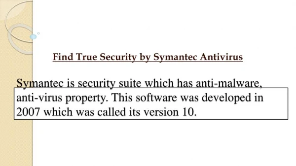 Find True Security by Symantec Antivirus