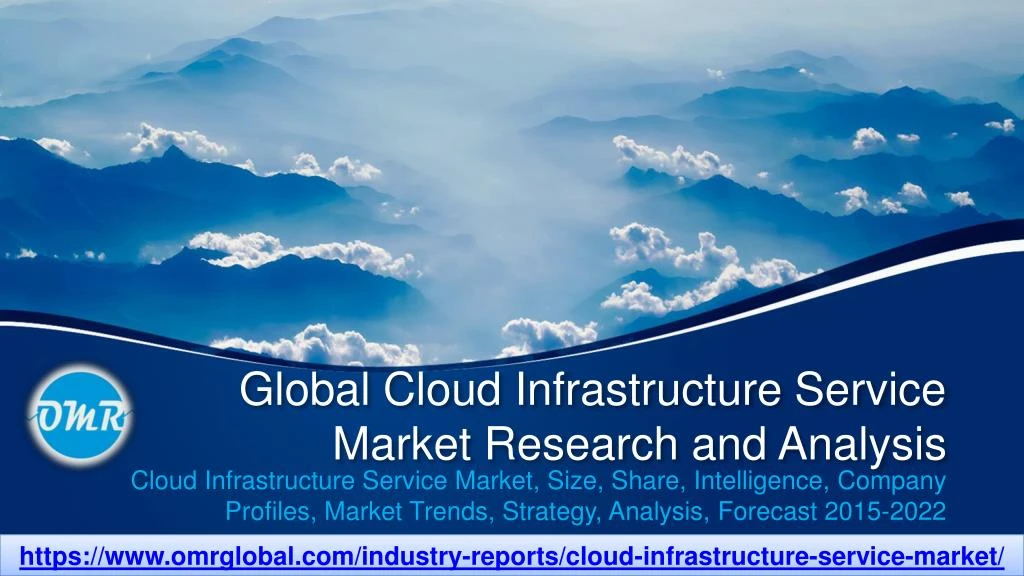 global cloud infrastructure service market research and analysis
