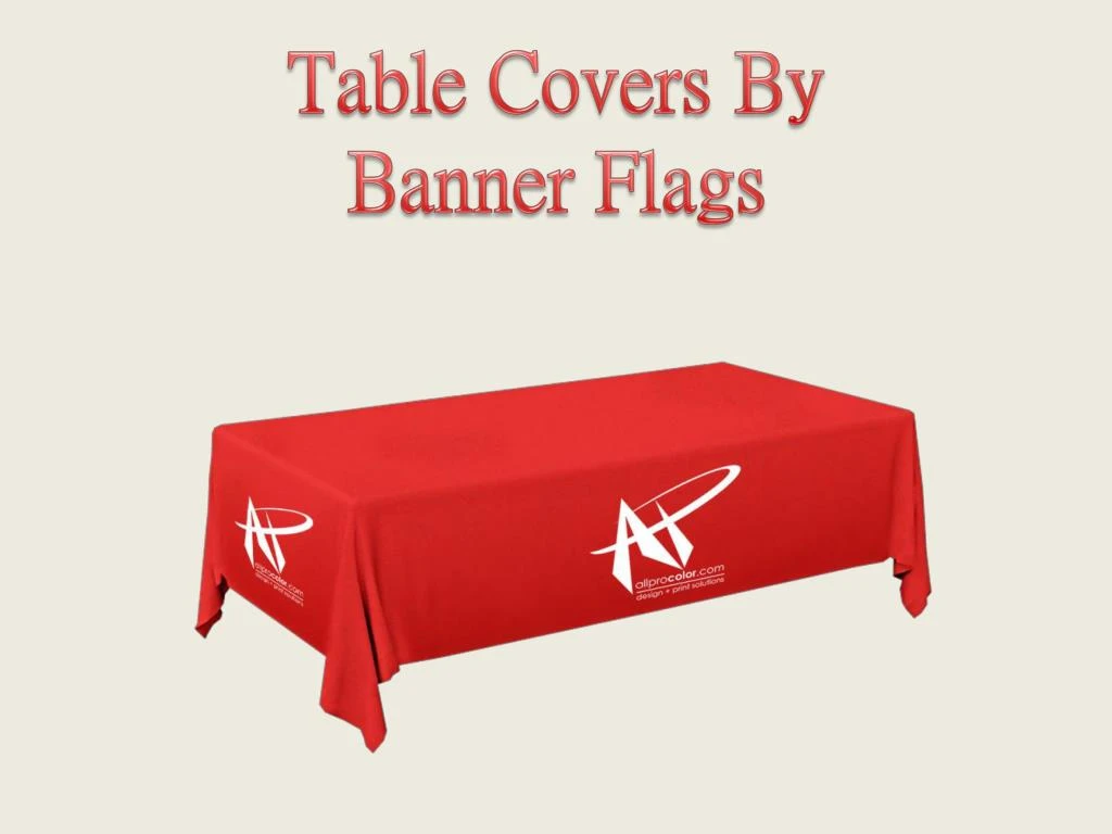 table covers by banner flags