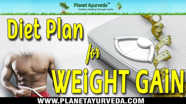 Diet Plan For Weight Gain | A Simple Diet Chart To Gain Weight Naturally