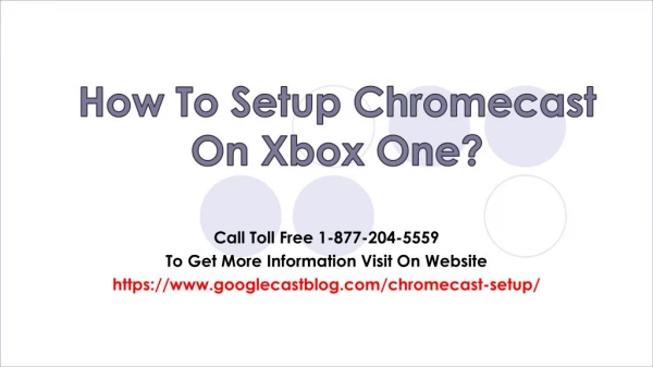 How To Setup Chromecast On Xbox One?
