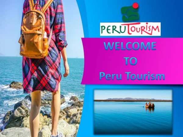 Research well and Get the Best out your Peru Travel Packages