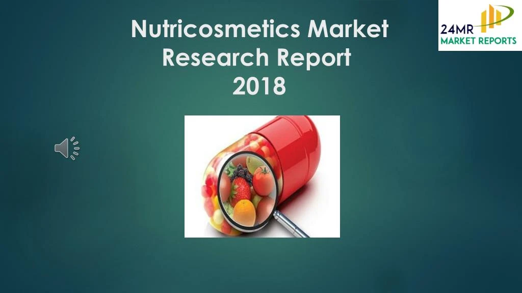 nutricosmetics market research report 2018
