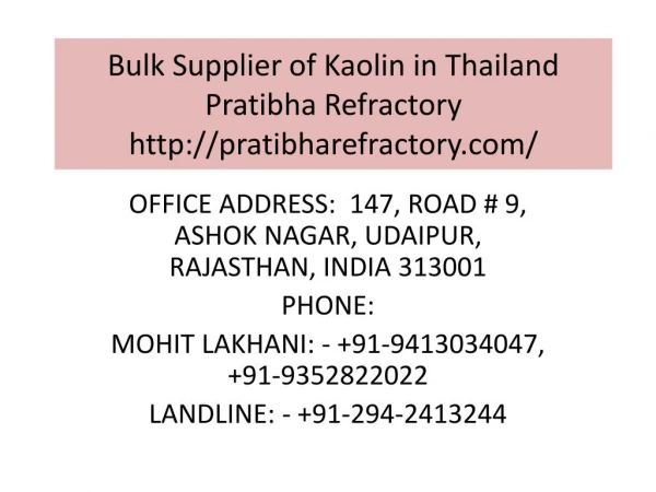 Bulk Supplier of Kaolin in Thailand Pratibha Refractory