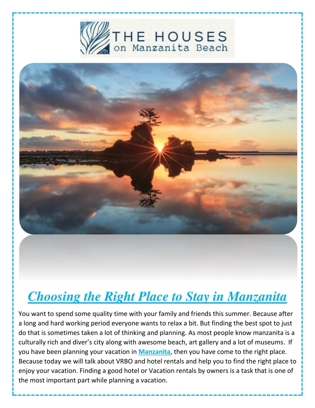 choosing the right place to stay in manzanita