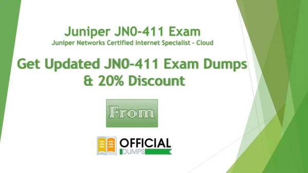 JN0-411 Dumps - Prepare with Actual Juniper JNCIS-Cloud JN0-411 Exam Questions 2018 OfficialDumps