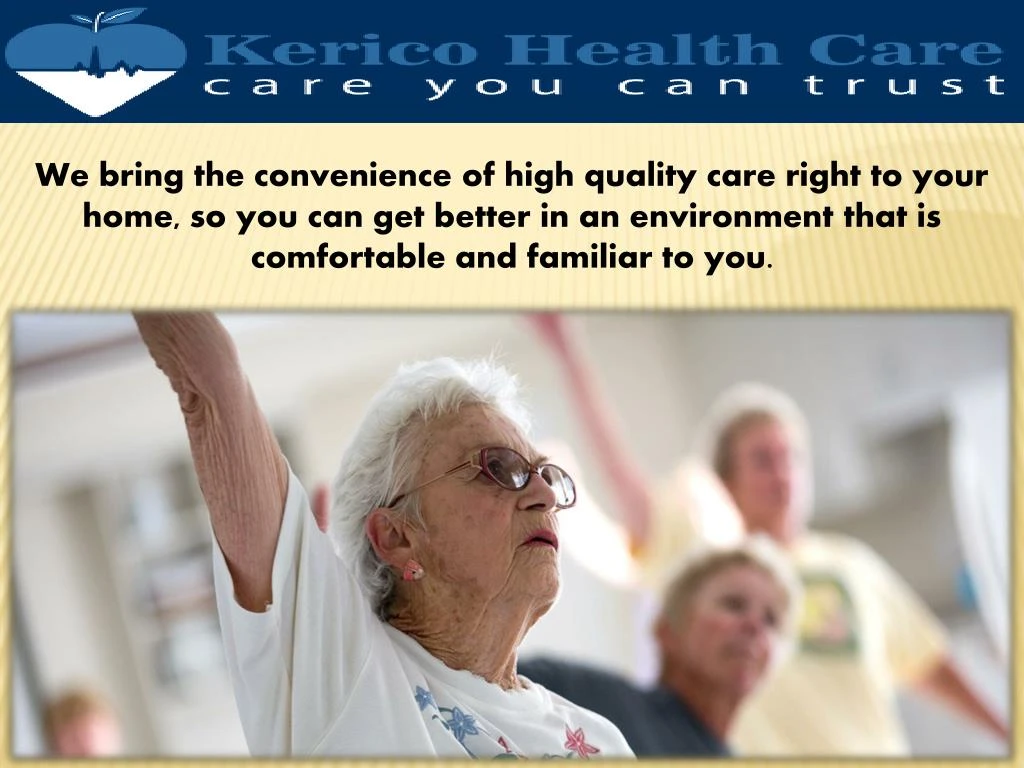 we bring the convenience of high quality care