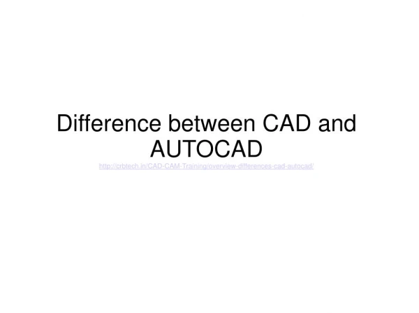 Difference between CAD and AUTOCAD
