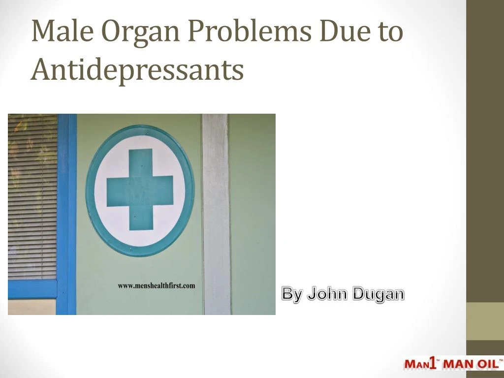 male organ problems due to antidepressants