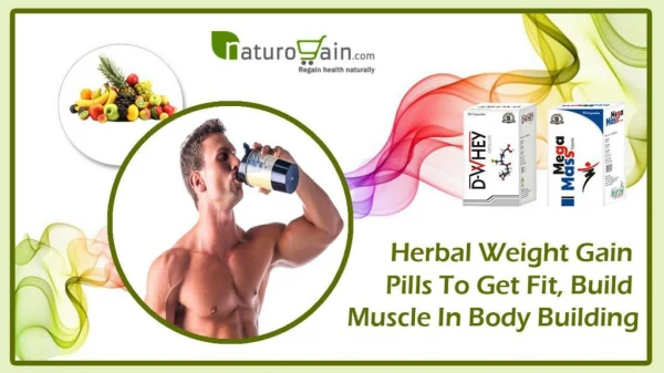 Herbal Weight Gain Pills to Get Fit, Build Muscle in Body Building