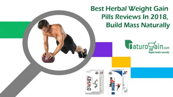 Best Herbal Weight Gain Pills Reviews in 2018, Build Mass Naturally