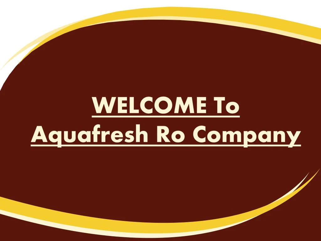 welcome to aquafresh ro company
