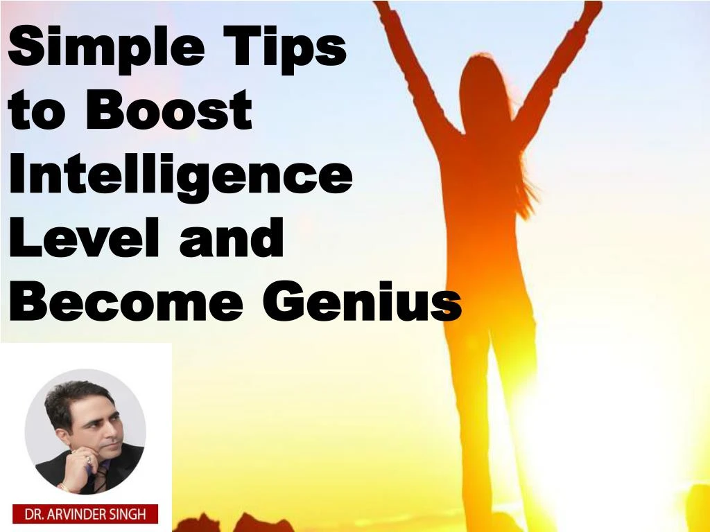 simple tips to boost intelligence level
