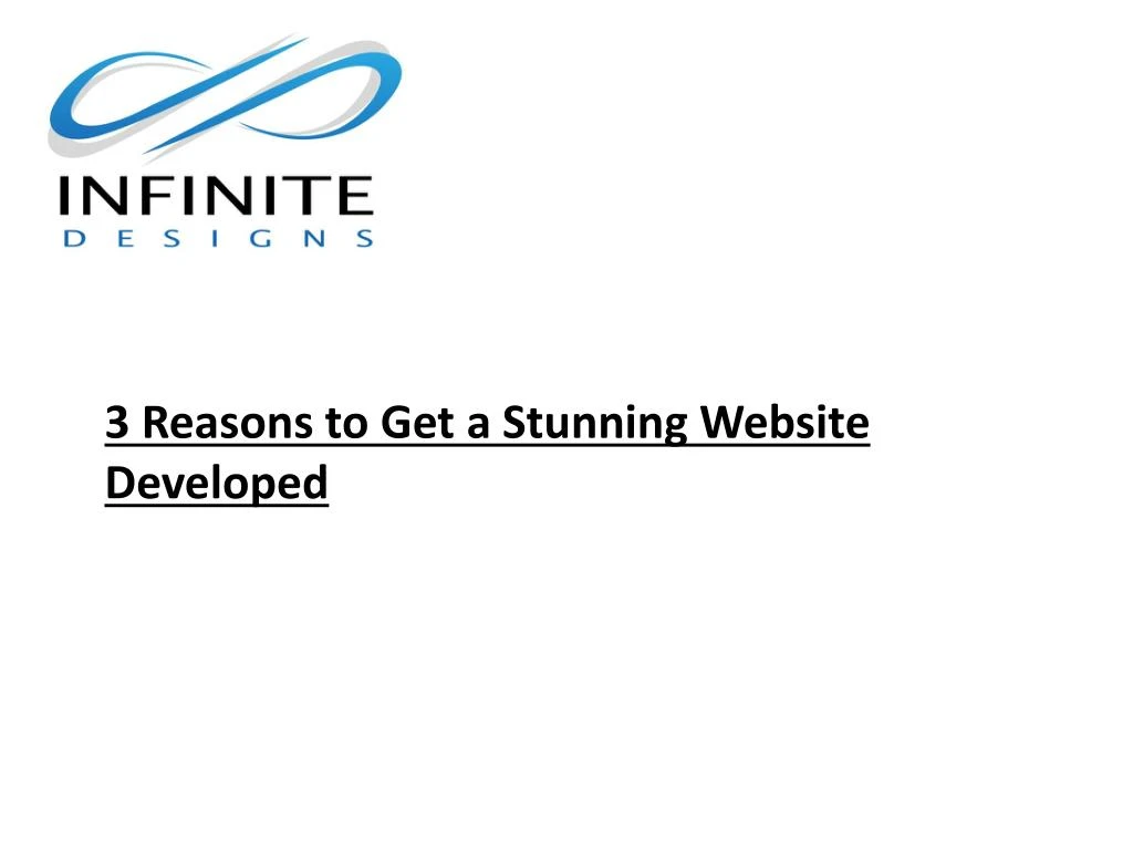 3 reasons to get a stunning website developed