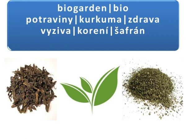 biogarden|bio potraviny|kurkuma|zdrava vyziva|korenÃ­|Å¡afrÃ¡n