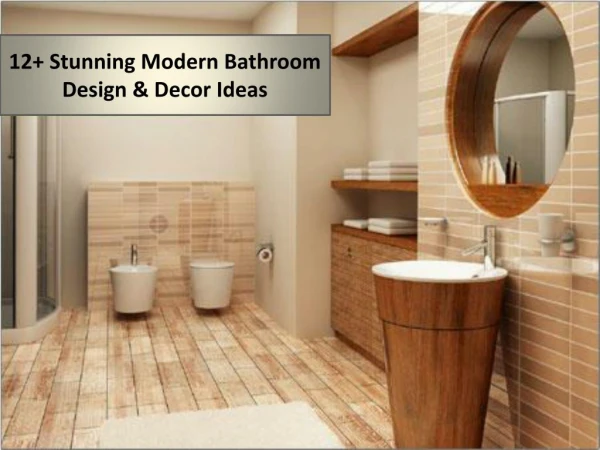 12 Stunning Bathroom Design & Decor Ideas