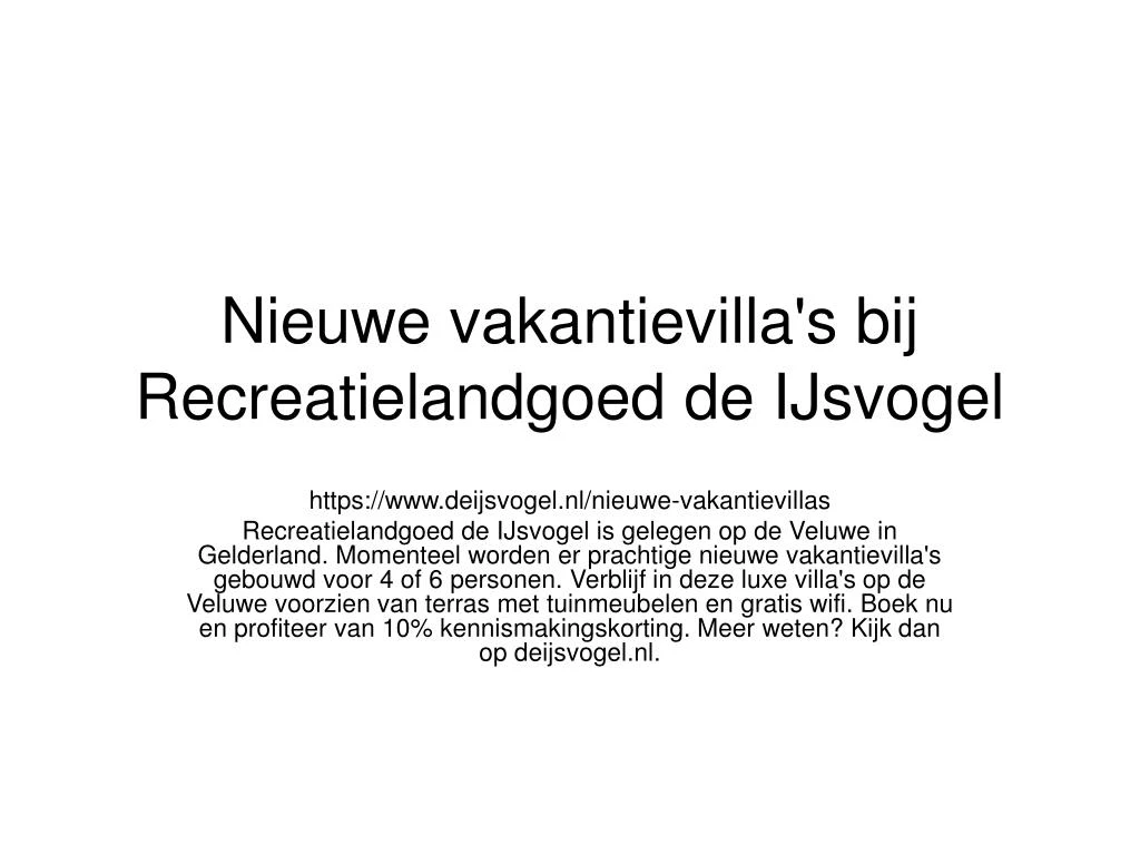 nieuwe vakantievilla s bij recreatielandgoed de ijsvogel