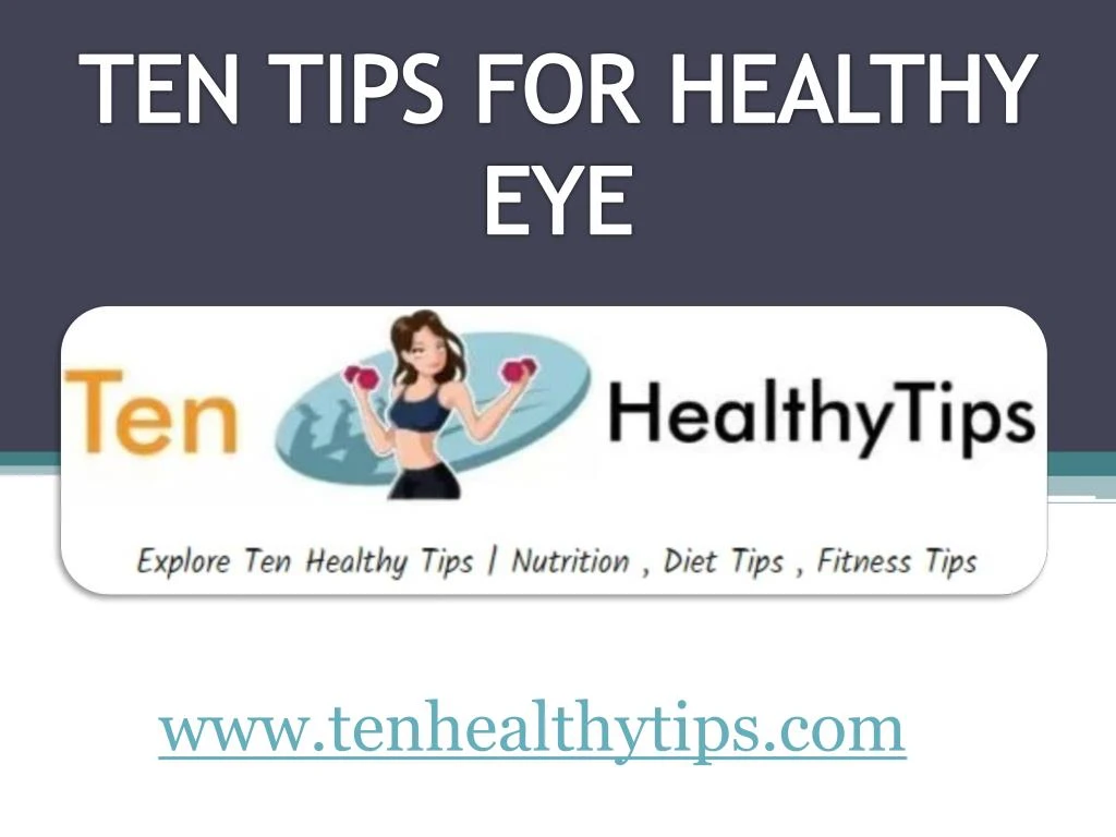 ten tips for healthy eye