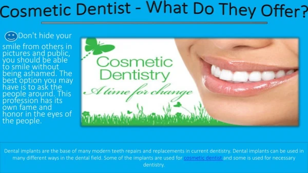 Cosmetic Dentist - What Do They Offer