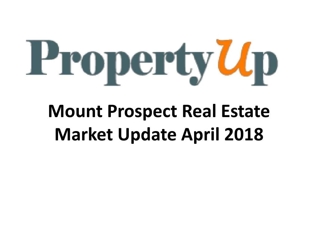 mount prospect real estate market update april 2018
