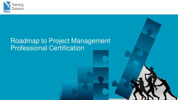 Roadmap to Project Management Professional Certification