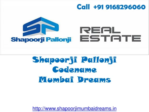 Shapoorji Pallonji Codename Mumbai Dreams at Mulund Mumbai