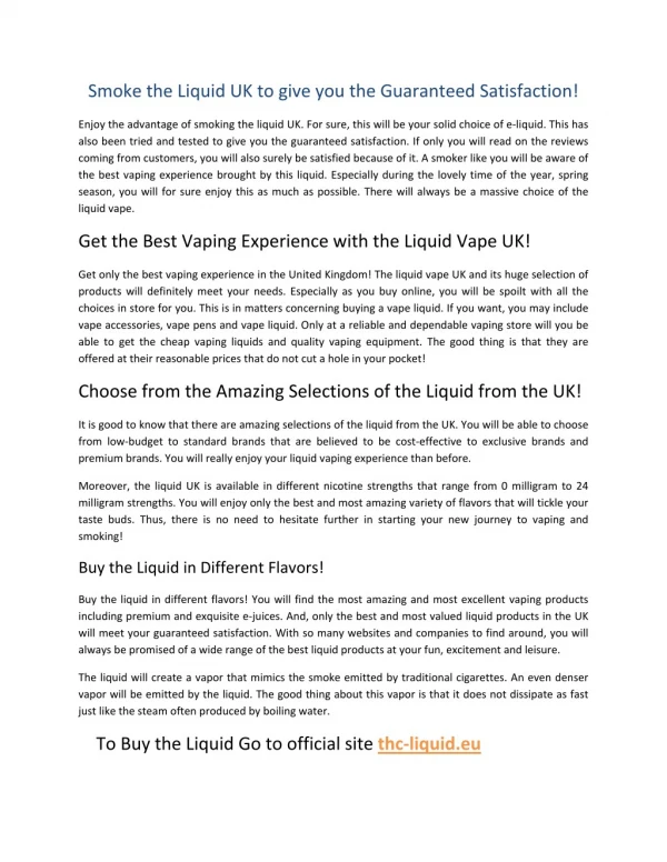 Smoke the Liquid UK to give you the Guaranteed Satisfaction