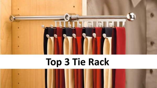Choose the best tie rack