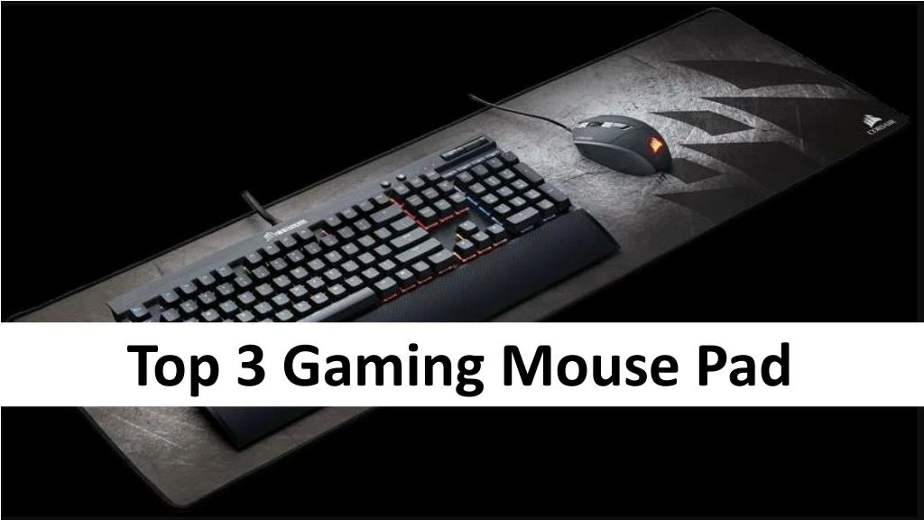 top 3 gaming mouse pad