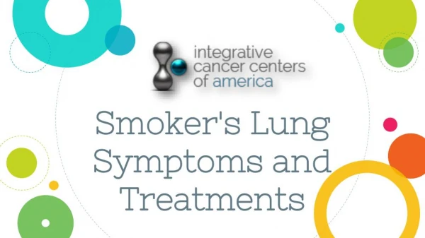 Smoker's Lung Symptoms and Treatments