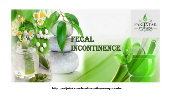 Fecal incontinence