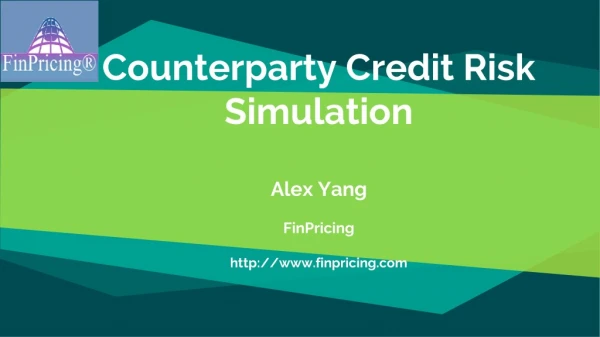 Counterparty Credit Risk Simulation