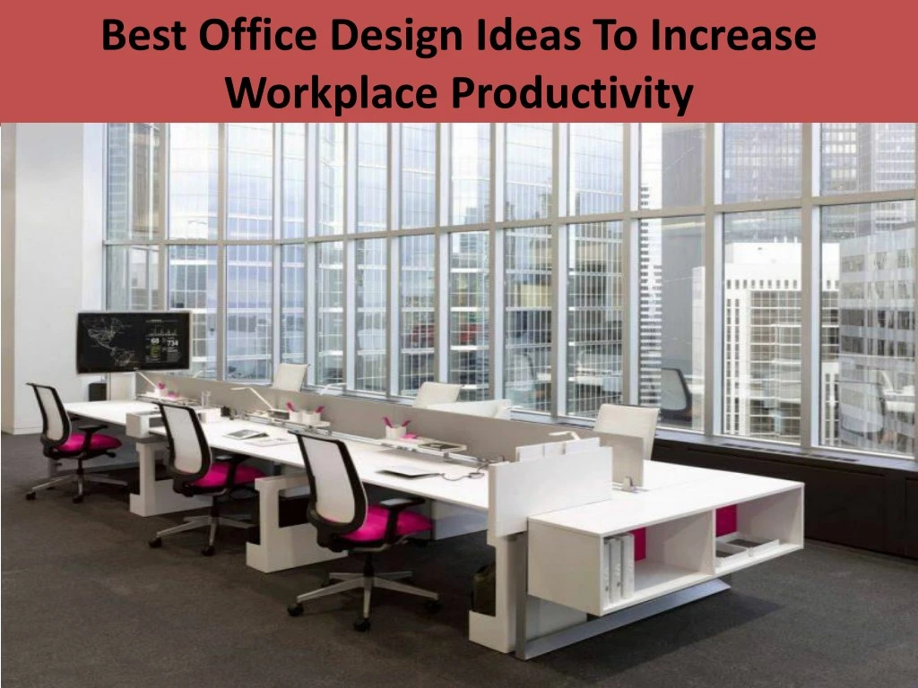 best office design ideas to increase workplace