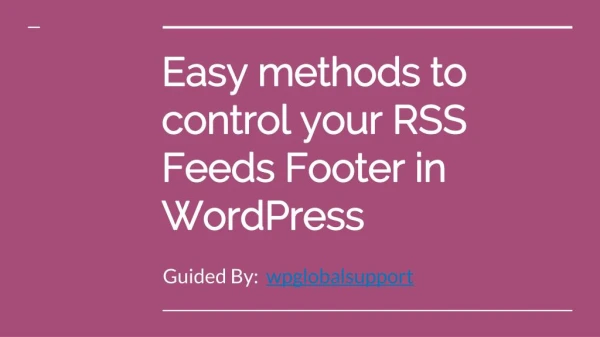 Simple methods to control your RSS Feeds Footer in WordPress