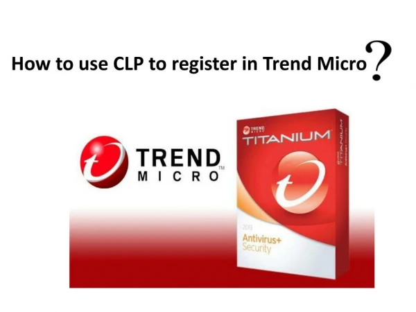 How to use CLP to register in Trend Micro?