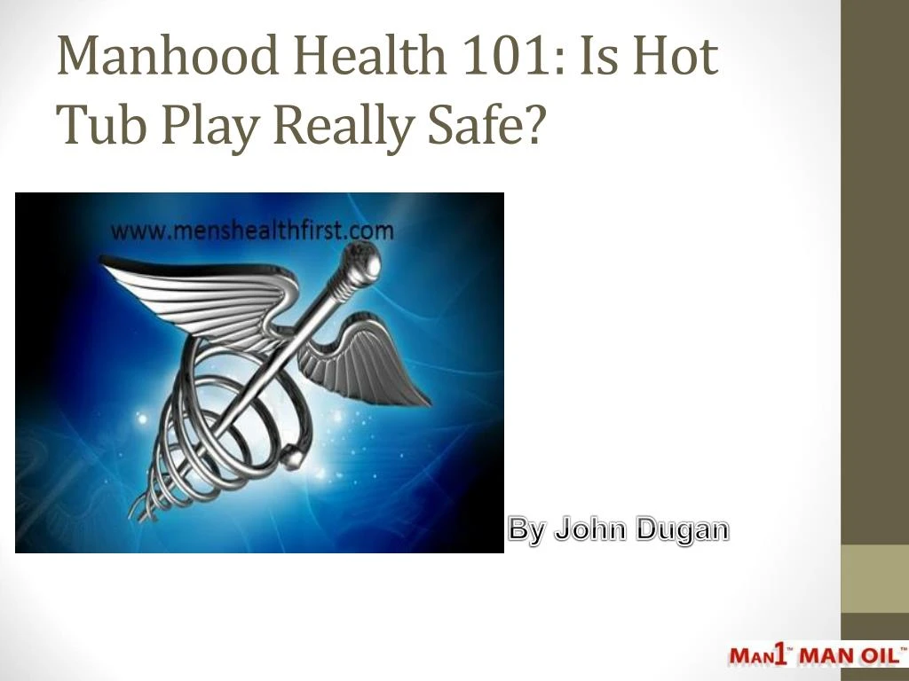 manhood health 101 is hot tub play really safe