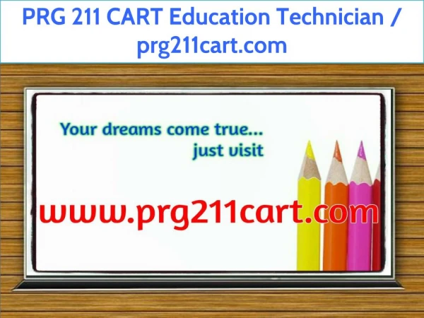 PRG 211 CART Education Technician / prg211cart.com