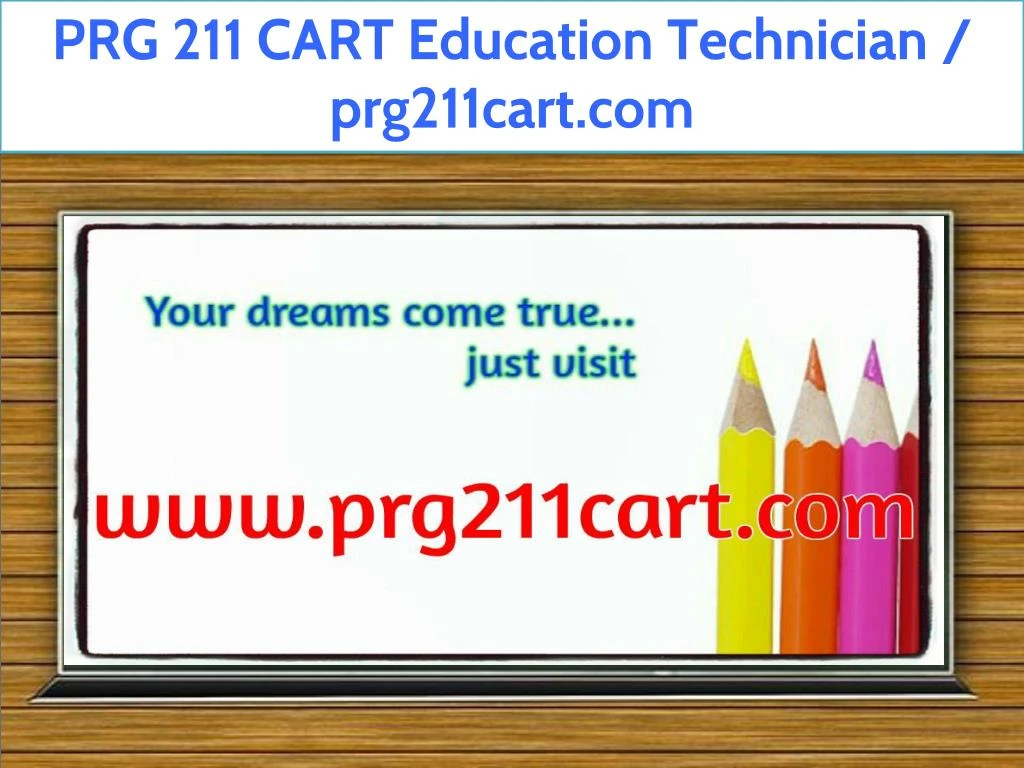 prg 211 cart education technician prg211cart com