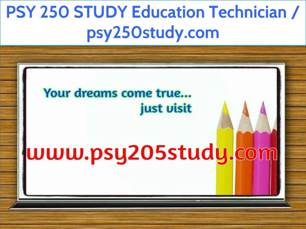 psy 250 study education technician psy250study com