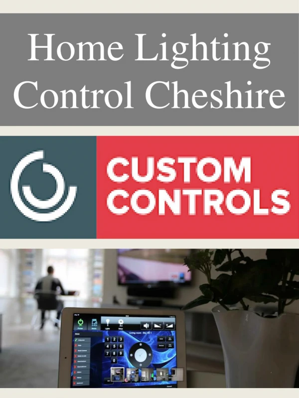 Home Lighting Control Cheshire