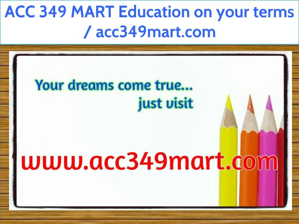 acc 349 mart education on your terms acc349mart