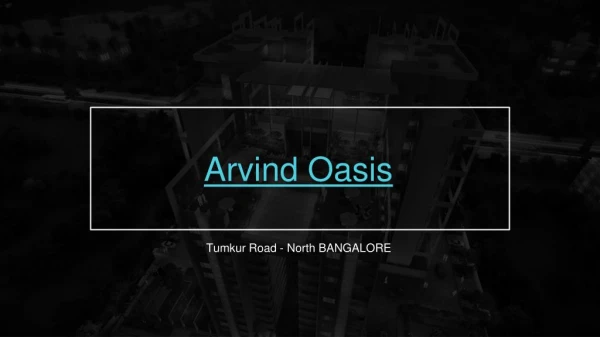Arvind Oasis Bangalore