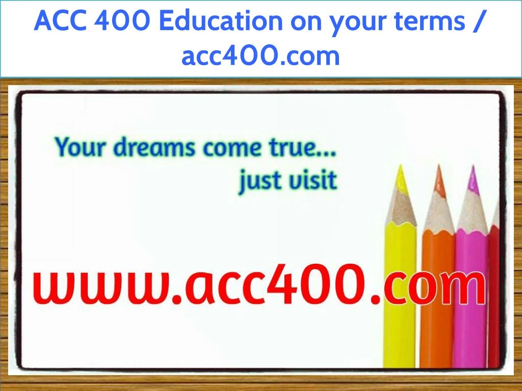 acc 400 education on your terms acc400 com